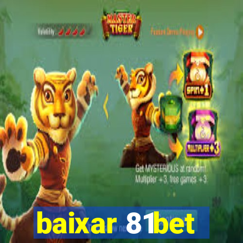 baixar 81bet